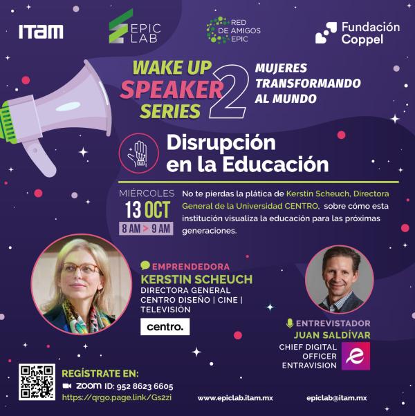 WakeUp Speaker Series: “Disrupción en la educación”