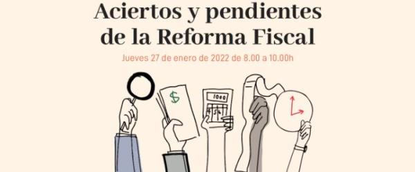 Póster Te invitamos a la conferencia virtual “Aciertos y faltantes de la Reforma Fiscal”