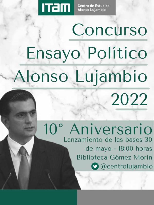 Lanzamiento de la bases Concurso Ensayo Político Alonso Lujambio 2022