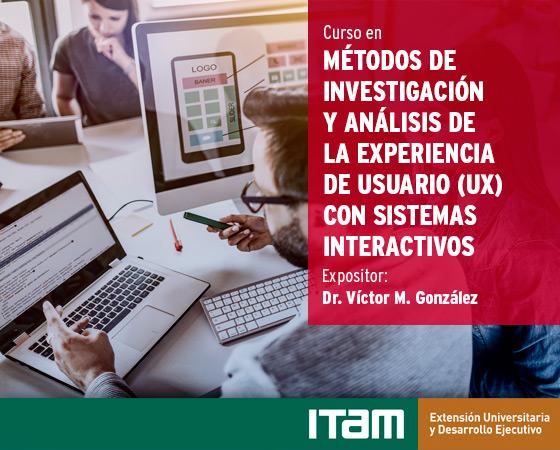 Curso en Métodos de Investigación y Análisis de la Experiencia de Usuarios (UX) con Sistemas Interaftivos