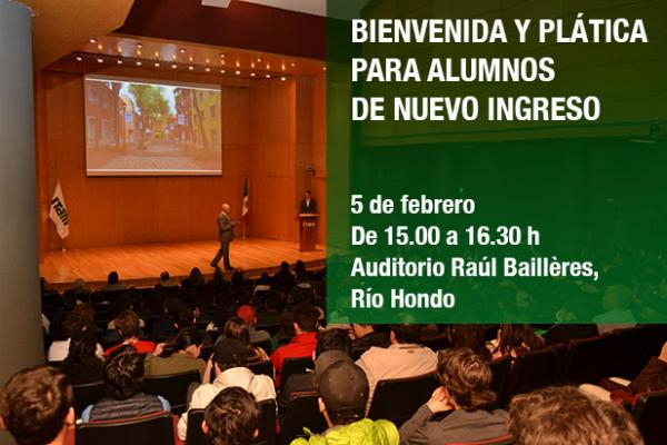 Bienvenida y plática para alumnos de nuevo ingreso