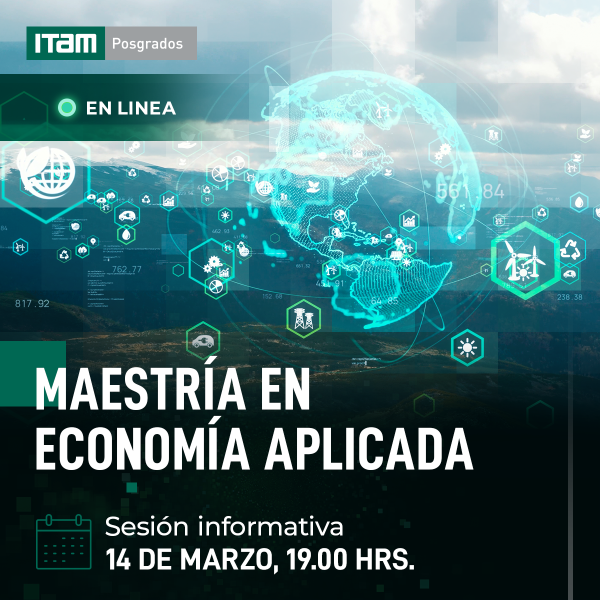 Sesión informativa de la Maestría en Economía Aplicada