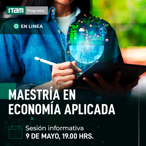 Sesión informativa en línea de la Maestría en Economía Aplicada