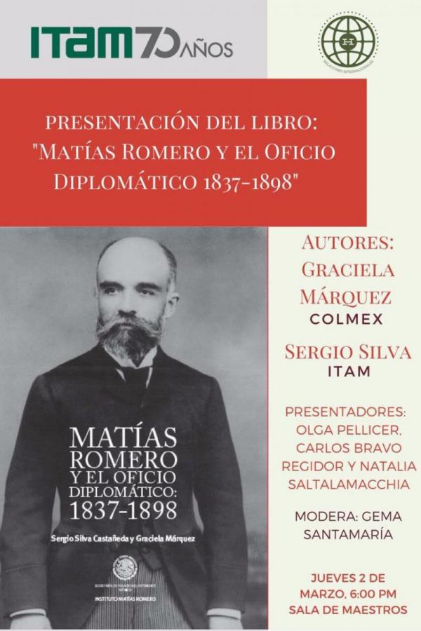 Presentación del libro: Matías Romero y el Oficio Diplomático 1837-1898