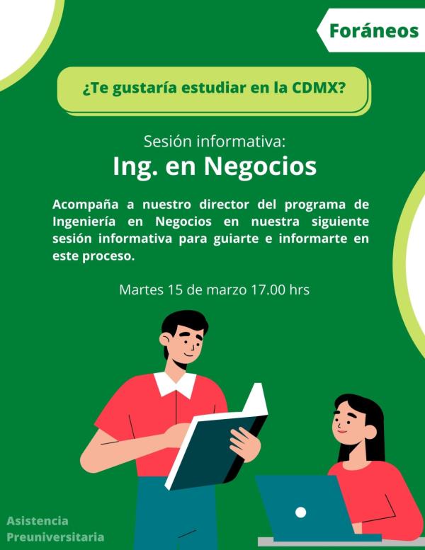 Póster Ingeniería en Negocios: Sesión Informativa Foráneos