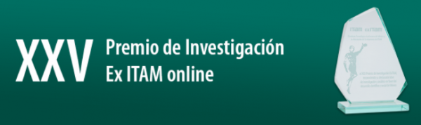 Póster Premiación del XXV Premio de Investigación Ex ITAM 