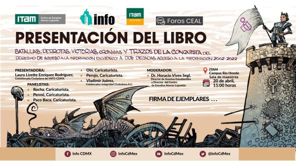 Presentación del libro: "Batallas, derrotas, crónicas y trazos de la conquista del  derecho de acceso a la información en México