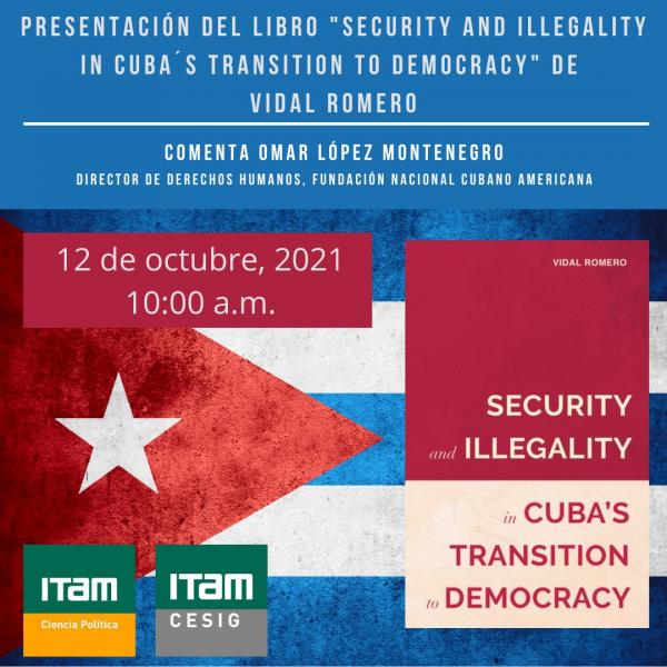 Presentación del libro "Security and Illegality in Cuba's transition to democracy"