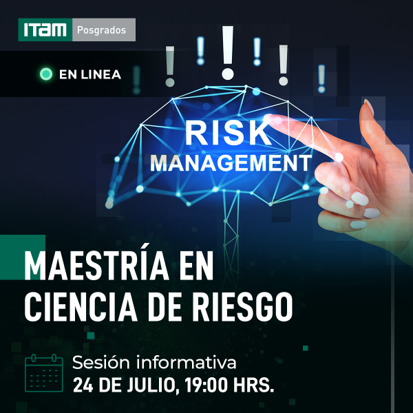 Sesión informativa en línea de la Maestría en Ciencia de Riesgo