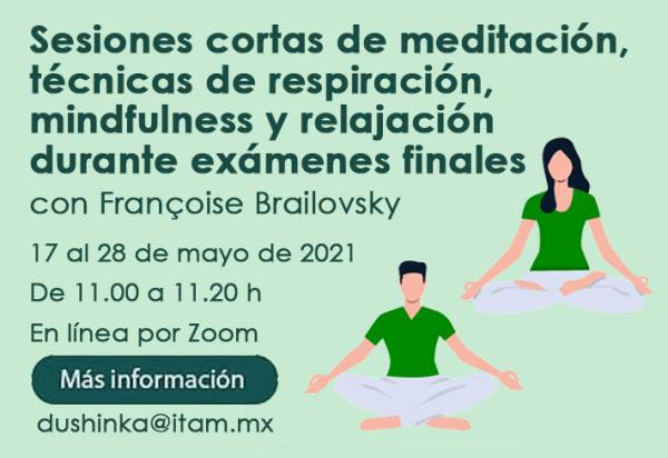 Sesiones cortas de meditación, técnicas de respiración, relajación y mindfulness durante exámenes finales