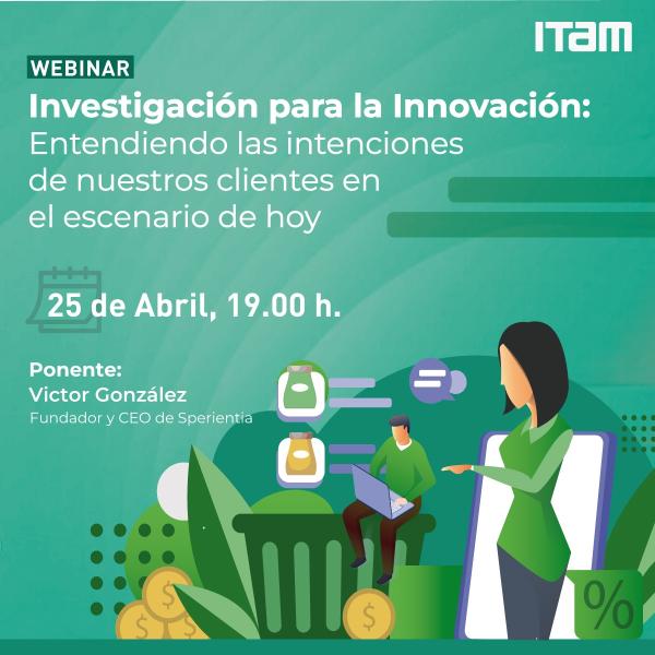 Póster Investigación para la Innovación: Entendiendo las intenciones de nuestros clientes en el escenario de hoy