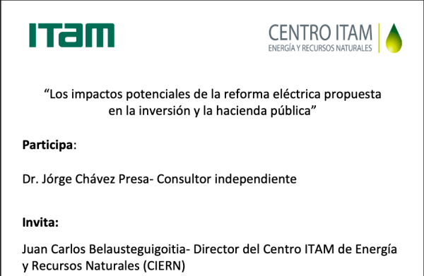 Webinar CIERN “Los impactos potenciales de la reforma eléctrica propuesta en la inversión y la hacienda pública”