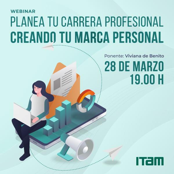 Webinar: Planea tu carrera profesional creando tu marca personal.